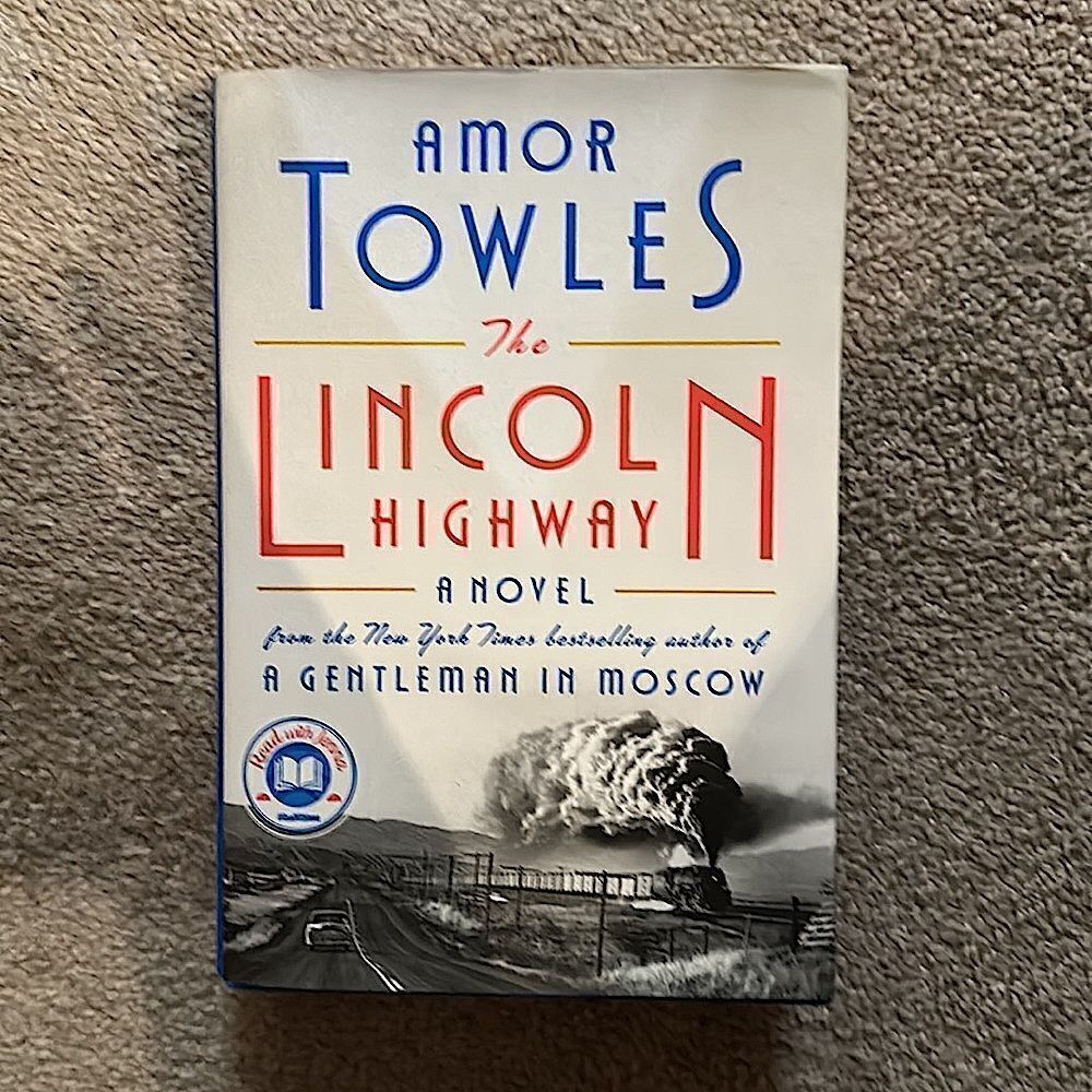 “The Lincoln Highway” by best selling author Amor Towles from Viking Publishing!